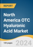 North America OTC Hyaluronic Acid Market Size, Share & Trends Analysis Report By Product (Dermatology (Moisturizers), Orthopedics), By Sales Channel (Online, Retail), By Country, And Segment Forecasts, 2024 - 2030- Product Image