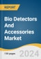 Bio Detectors And Accessories Market Size, Share & Trends Analysis Report By Product, By Application (Clinical, Food & Environmental, Defence), By End Use, By Region, And Segment Forecasts, 2024 - 2030 - Product Thumbnail Image
