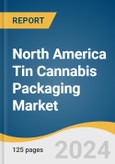 North America Tin Cannabis Packaging Market Size, Share & Trends Analysis Report By Application (Recreational Use, Medical Use), By Country, And Segment Forecasts, 2024 - 2030- Product Image