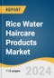 Rice Water Haircare Products Market Size, Share & Trends Analysis Report By Product (Shampoo, Conditioner, Hair Masks, Serums, Hair Oil), By End-use (Men, Women), By Distribution Channel, By Region, And Segment Forecasts, 2024 - 2030 - Product Thumbnail Image