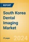 South Korea Dental Imaging Market Outlook to 2033 - Dental Cameras and Digital Caries Detection Devices - Product Thumbnail Image