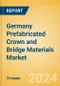 Germany Prefabricated Crown and Bridge Materials Market Outlook to 2033 - Permanent Bridges and Permanent Crowns - Product Thumbnail Image