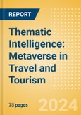 Thematic Intelligence: Metaverse in Travel and Tourism (2024)- Product Image