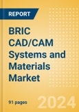 BRIC CAD/CAM Systems and Materials Market Outlook to 2033- Product Image