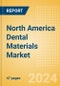North America Dental Materials Market Outlook to 2033 - Bonding Agent Kits, Dental Cement Kits and Dental Impression Materials - Product Thumbnail Image