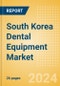 South Korea Dental Equipment Market Outlook to 2033 - Dental Light Cure Equipment - Product Thumbnail Image