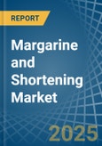 Margarine and Shortening - Market Analysis, Forecast, Size, Trends and Insights- Product Image