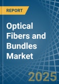 Optical Fibers and Bundles - Market Analysis, Forecast, Size, Trends and Insights- Product Image