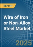 Wire of Iron or Non-Alloy Steel (Stainless Steel or Other Alloy Steel) - Market Analysis, Forecast, Size, Trends and Insights- Product Image
