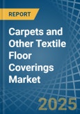 Carpets and Other Textile Floor Coverings - Market Analysis, Forecast, Size, Trends and Insights- Product Image