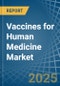 Vaccines for Human Medicine - Market Analysis, forecast, Size, Trends and Insights - Product Image