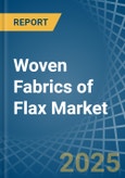 Woven Fabrics of Flax - Market Analysis, Forecast, Size, Trends and Insights- Product Image