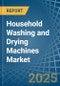 Household Washing and Drying Machines - Market Analysis, Forecast, Size, Trends and Insights - Product Thumbnail Image