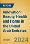 Innovation: Beauty, Health and Home in the United Arab Emirates - Product Thumbnail Image