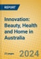 Innovation: Beauty, Health and Home in Australia - Product Thumbnail Image