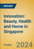 Innovation: Beauty, Health and Home in Singapore- Product Image
