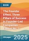 The Founder Effect. Three Pillars of Success in Founder-Led Companies. Edition No. 1 - Product Thumbnail Image