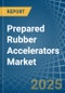 Prepared Rubber Accelerators - Market Analysis, Forecast, Size, Trends and Insights - Product Thumbnail Image