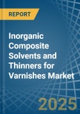 Inorganic Composite Solvents and Thinners for Varnishes - Market Analysis, forecast, Size, Trends and Insights- Product Image
