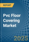 Pvc Floor Covering - Market Analysis, Forecast, Size, Trends and Insights- Product Image