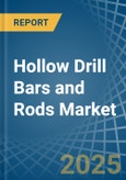 Hollow Drill Bars and Rods - Market Analysis, Forecast, Size, Trends and Insights- Product Image