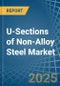 U-Sections of Non-Alloy Steel - Market Analysis, Forecast, Size, Trends and Insights - Product Thumbnail Image