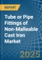 Tube or Pipe Fittings of Non-Malleable Cast Iron - Market Analysis, Forecast, Size, Trends and Insights - Product Thumbnail Image