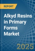 Alkyd Resins in Primary Forms - Market Analysis, Forecast, Size, Trends and insights- Product Image