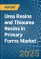 Urea Resins and Thiourea Resins in Primary Forms - Market Analysis, Forecast, Size, Trends and insights - Product Thumbnail Image