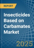 Insecticides Based on Carbamates - Market Analysis, Forecast, Size, Trends and Insights- Product Image