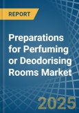 Preparations for Perfuming or Deodorising Rooms - Market Analysis, forecast, Size, Trends and Insights- Product Image
