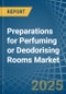 Preparations for Perfuming or Deodorising Rooms - Market Analysis, forecast, Size, Trends and Insights - Product Thumbnail Image
