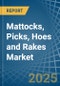 Mattocks, Picks, Hoes and Rakes - Market Analysis, Forecast, Size, Trends and Insights - Product Image