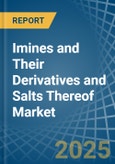 Imines and Their Derivatives and Salts Thereof - Market Analysis, Forecast, Size, Trends and Insights- Product Image