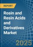 Rosin and Resin Acids and Derivatives - Market Analysis, Forecast, Size, Trends and Insights- Product Image