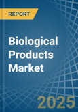 Biological Products - Market Analysis, Forecast, Size, Trends and Insights- Product Image