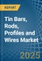Tin Bars, Rods, Profiles and Wires - Market Analysis, Forecast, Size, Trends and Insights - Product Image