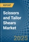 Scissors and Tailor Shears - Market Analysis, Forecast, Size, Trends and Insights - Product Image