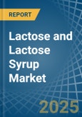 Lactose and Lactose Syrup - Market Analysis, Forecast, Size, Trends and Insights- Product Image