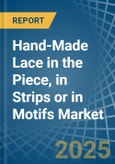 Hand-Made Lace in the Piece, in Strips or in Motifs - Market Analysis, Forecast, Size, Trends and insights- Product Image