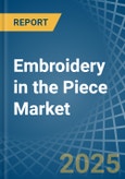 Embroidery (Without Visible Ground) in the Piece - Market Analysis, Forecast, Size, Trends and insights- Product Image
