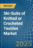 Ski-Suits of Knitted or Crocheted Textiles - Market Analysis, Forecast, Size, Trends and Insights- Product Image