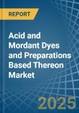 Acid and Mordant Dyes and Preparations Based Thereon - Market Analysis, Forecast, Size, Trends and Insights- Product Image
