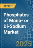 Phosphates of Mono- or Di-Sodium - Market Analysis, Forecast, Size, Trends and Insights- Product Image