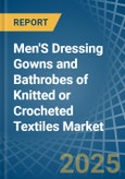 Men'S Dressing Gowns and Bathrobes of Knitted or Crocheted Textiles - Market Analysis, Forecast, Size, Trends and Insights- Product Image