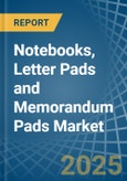 Notebooks, Letter Pads and Memorandum Pads - Market Analysis, Forecast, Size, Trends and Insights- Product Image
