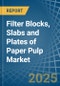 Filter Blocks, Slabs and Plates of Paper Pulp - Market Analysis, Forecast, Size, Trends and Insights - Product Thumbnail Image