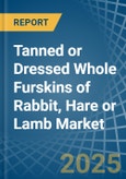 Tanned or Dressed Whole Furskins of Rabbit, Hare or Lamb - Market Analysis, Forecast, Size, Trends and Insights- Product Image