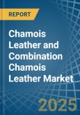 Chamois Leather and Combination Chamois Leather - Market Analysis, Forecast, Size, Trends and Insights- Product Image
