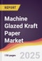 Machine Glazed Kraft Paper Market Report: Trends, Forecast and Competitive Analysis to 2031 - Product Thumbnail Image